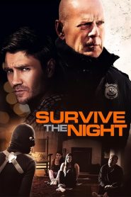 Survive the Night izle – En Uzun Gece